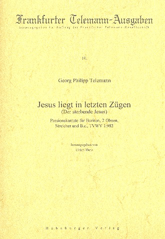 Jesus liegt in letzten Zügen TWV1:983