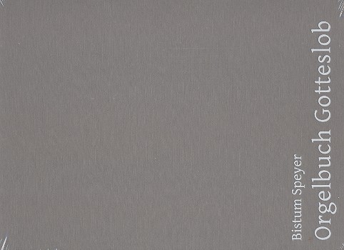 Orgelbuch zum Gotteslob Diözese Speyer