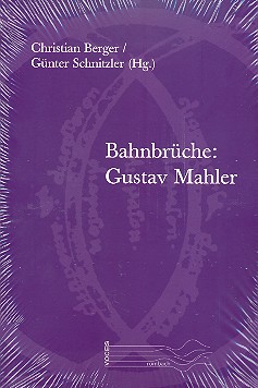 Bahnbrüche Gustav Mahler
