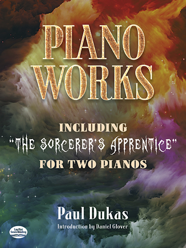 Piano Works (including The Sorcerer's Apprentice for 2 Pianos)