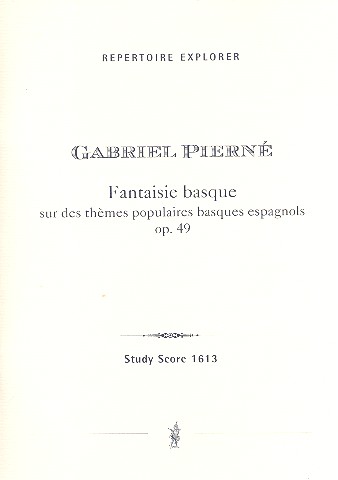 Fantaisie basque sur des thèmes populaires basques espagnols op.49
