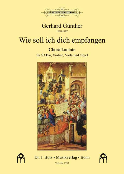 Wie soll ich dich empfangen