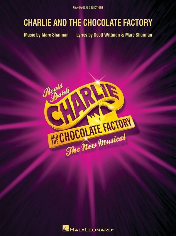 Charlie and the Chocolate Factory - The new Musical: vocal selections