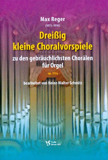 Dreißig kleine Choralvorspiele zu den gebräuchlichsten Chorälen op.135a