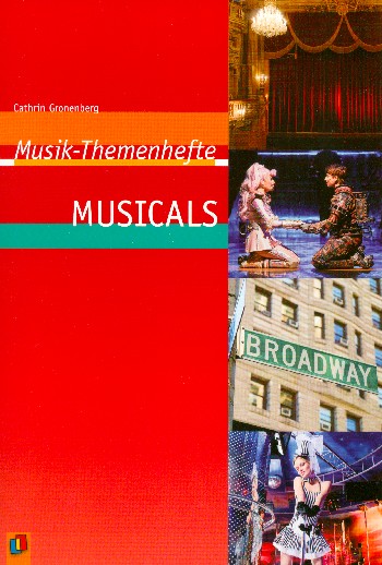 Musik-Themenhefte Musicals Arbeitsblätter und Unterrichtsvorschläge