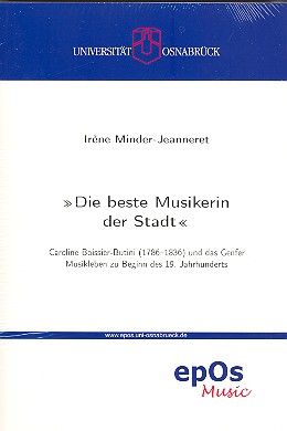 Die beste Musikerin der Stadt - Caroline Boissier-Butini und das Genfe