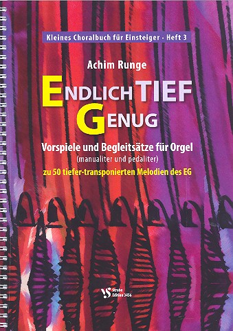 Endlich tief genug 1 - Kleines Choralbuch Band 3 
