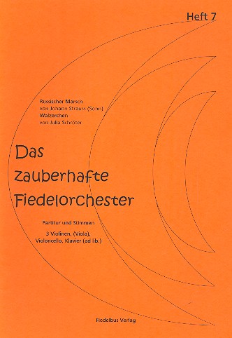 Das zauberhafte Fiedelorchester Band 7