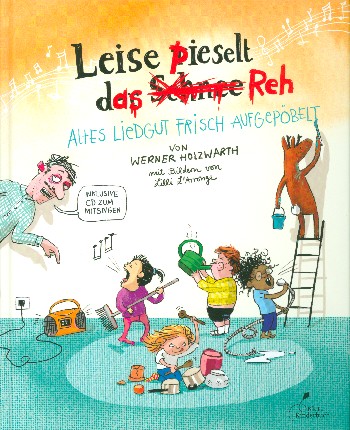 Leise pieselt das Reh (+CD) -