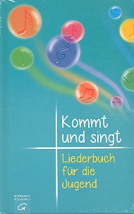 Kommt und singt - Liederbuch für die Jugend