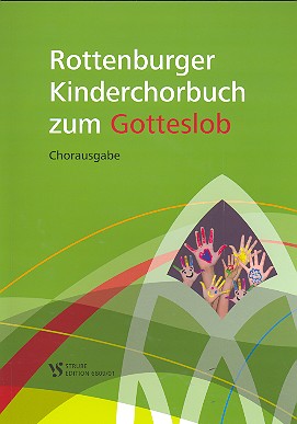 Rottenburger Kinderchorbuch zum Gotteslob