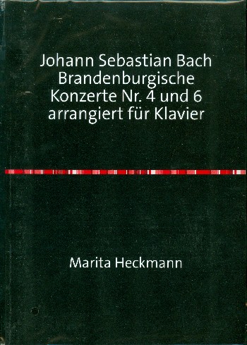 Brandenburgische Konzerte Nr.4 und 6