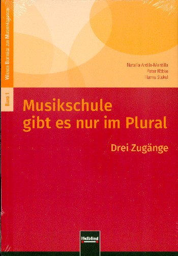 Musikschule gibt es nur im Plural Drei Zugänge