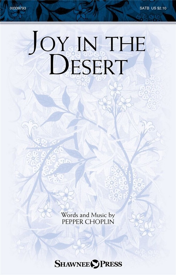 Pepper Choplin, Joy in the Desert