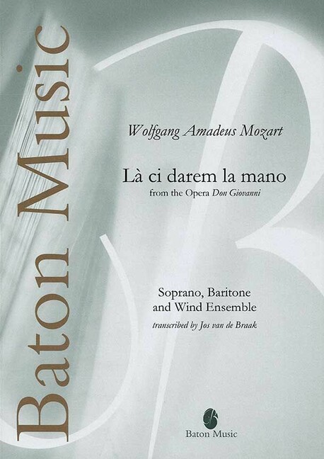 Wolfgang Amadeus Mozart, La ci darem la mano