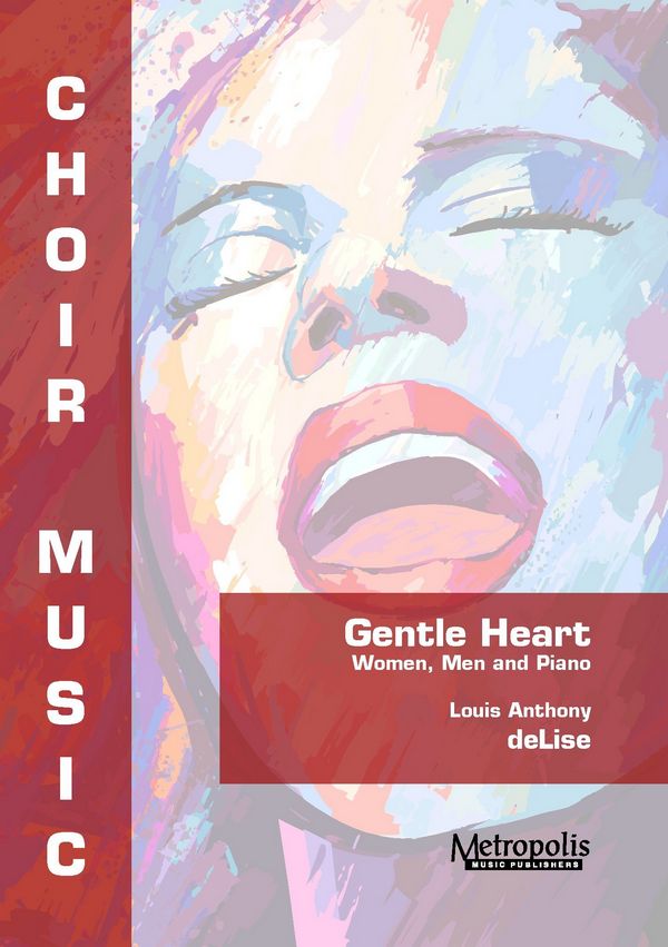 DeLise, Louis Anthony, Gentle Heart