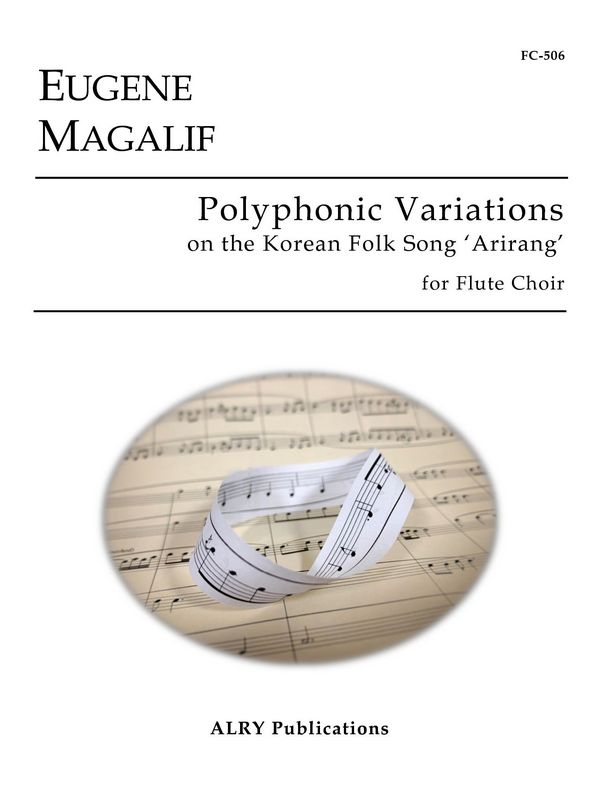 Polyphonic Variations on the Korean Folk Song 'Ariran