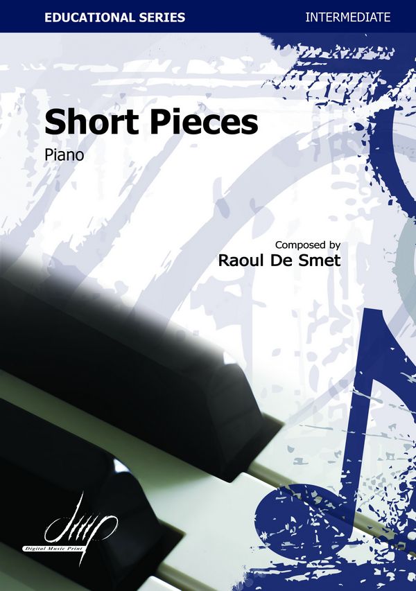 De Smet, Raoul, Short Pieces