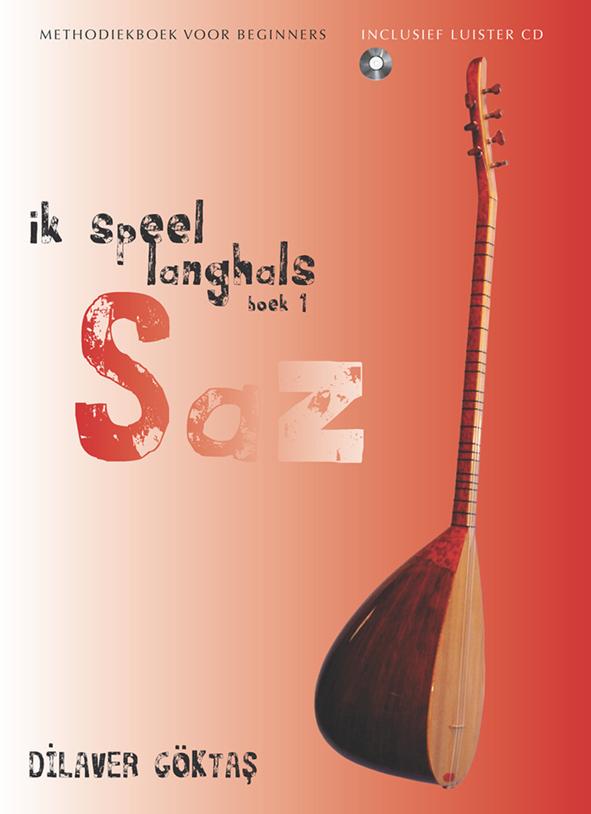Goktas, Dilaver, Goktas - Ik speel langhals Saz 1 (met CD)