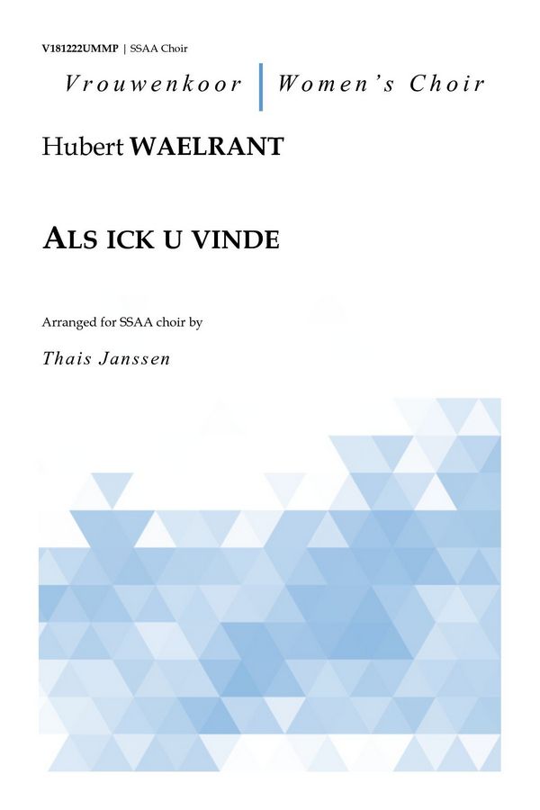 Waelrant, Hubert, Als ick u vinde