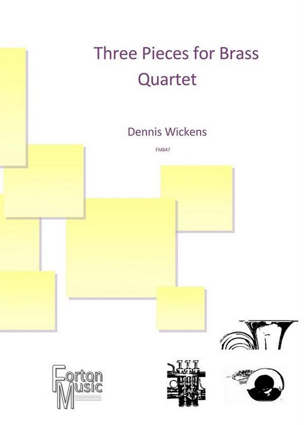 Dennis Wickens, Three Pieces for Brass Quartet