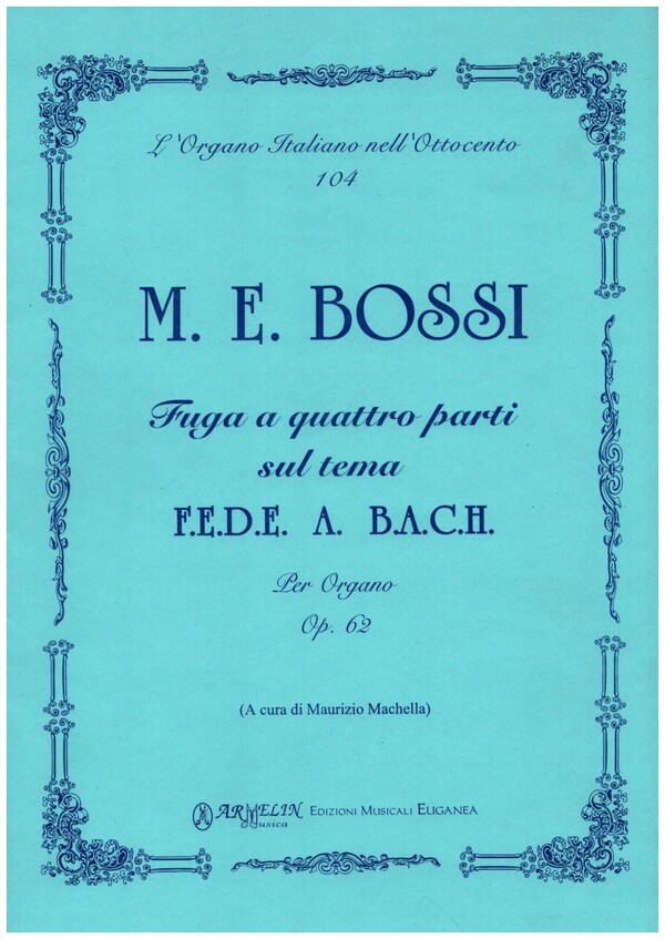 Fuga a quattro parti sul tema Fede A Bach op.62
