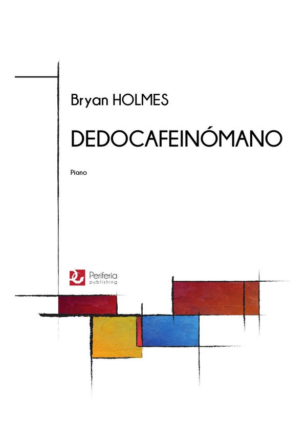 Holmes, Bryan, Dedocafeinómano