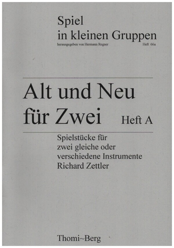Alt und Neu für Zwei