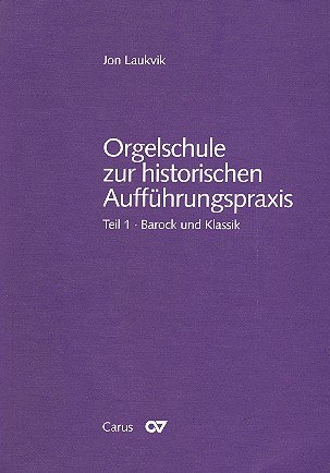 Orgelschule zur historischen Aufführungspraxis Teil 1