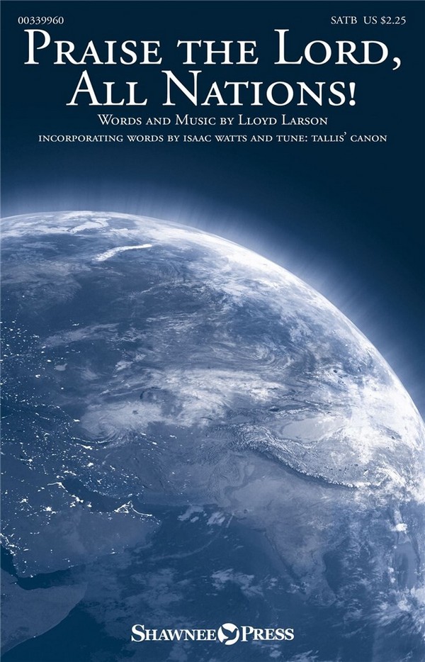 Praise the Lord, All Nations!