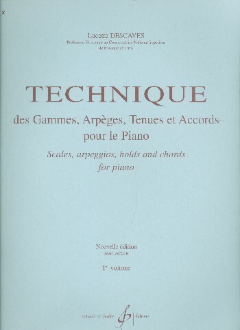 Technique des gammes, arpèges tenues et accords vol.1