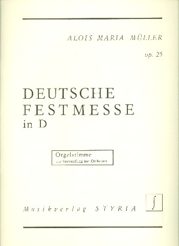 Deutsche Festmesse in D Op. 25