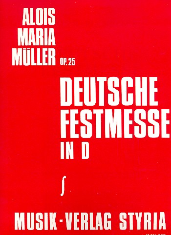 Deutsche Festmesse in D op.25
