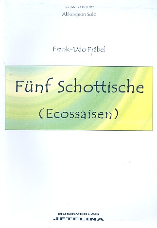 5 schottische Ecossaisen für