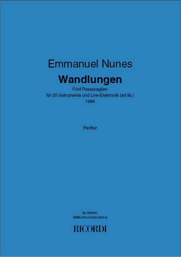 NUNES E Wandlungen - 5 Passagaglien
