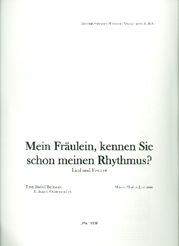 Mein Fräulein, kennen Sie schon meinen Rhythmus: