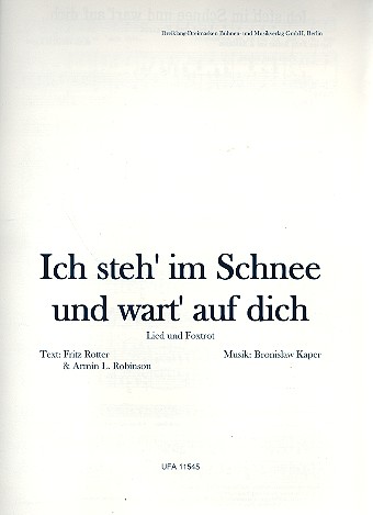 Ich steh im Schnee und wart auf dich: