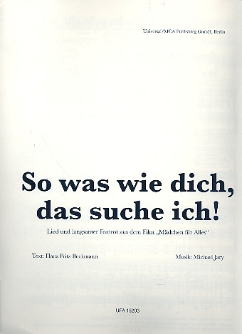 So was wie dich, das suche ich: