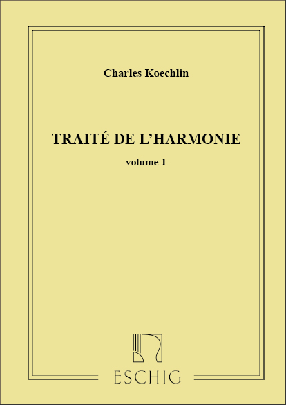 Koechlin Traite De L'Harmonie - Volume 1