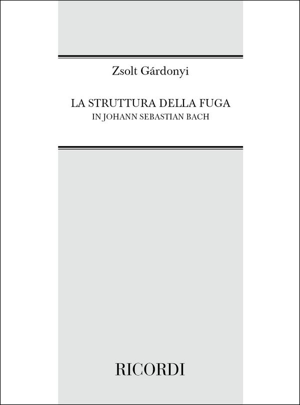 La Struttura Della Fuga In Johann Sebastian Bach