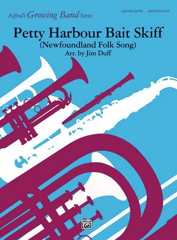 Duff, Jim (arranger) Petty Harbour Bait Skiff (concert band)