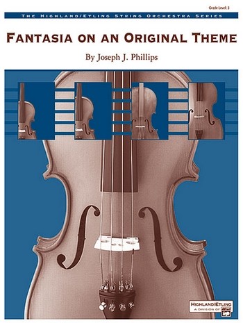 Phillips, Joseph J Fantasia on an Original Theme (str orch)