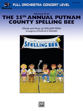 Finn, W arr. Wagner, D.E 25th Annual/Spelling Bee(full orchestra)