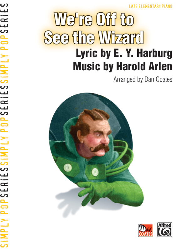 Coates, Dan (arranger) We're Off to See The Wizard (piano)