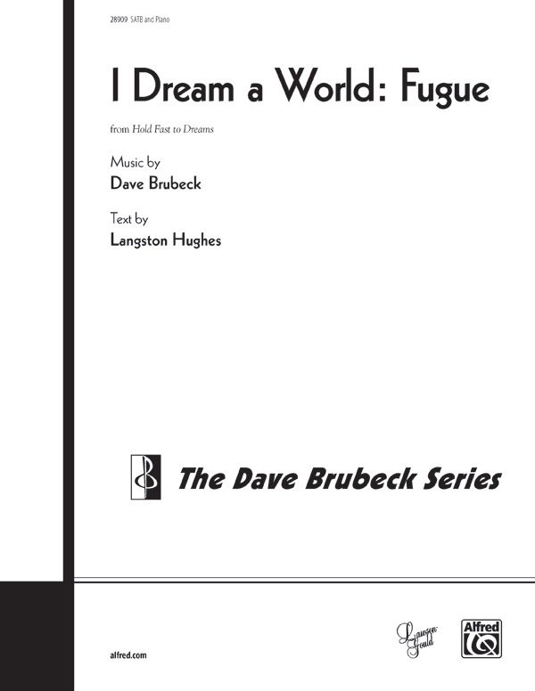 Brubeck, D I Dream A World:Fugue SATB