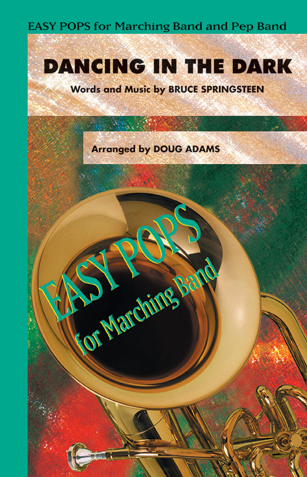 Adams, D (arranger) Dancing in the Dark (marching band)