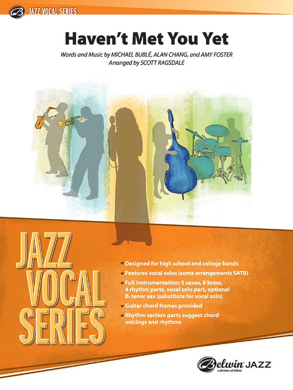 Haven't met You yet: for voice and jazz ensemble