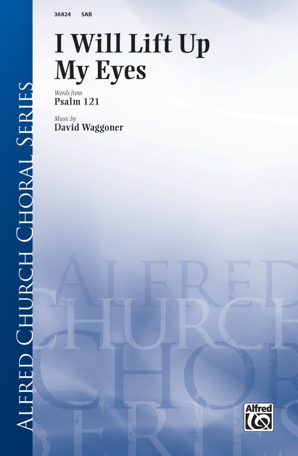 I will lift up my Eyes