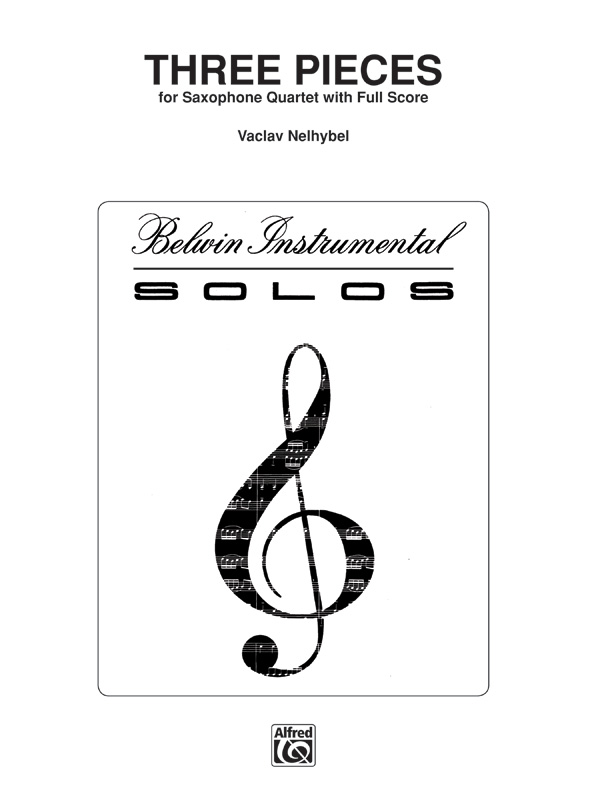 Nelhybel, VaclavThree Pieces (saxophone quartet)
