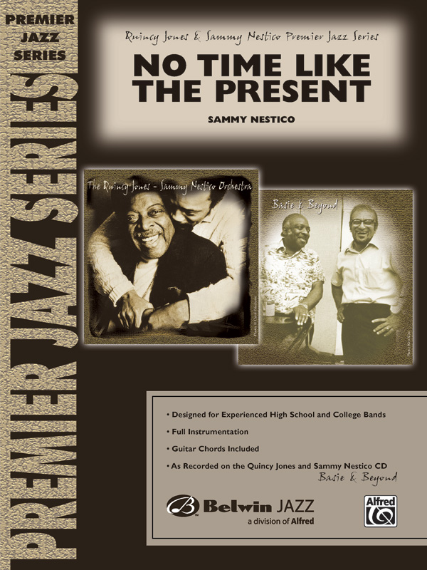 Nestico, SammyNo Time Like the Present (score)